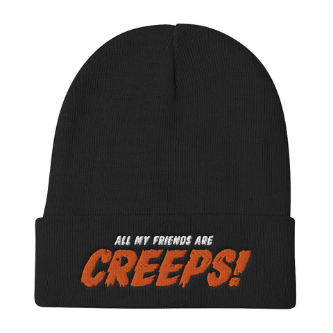 All My Friends Are Creeps Beanie