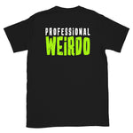 The Haxans Professional Weirdo T-Shirt