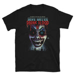 Count D. "Save Water Drink Blood Part 3" T-Shirt